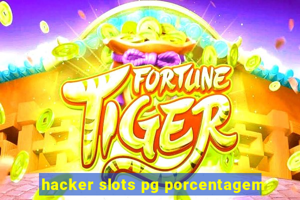 hacker slots pg porcentagem